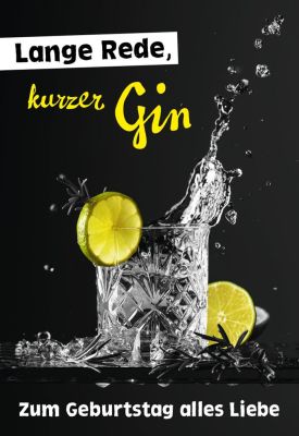 Lange Rede kurzer Gin