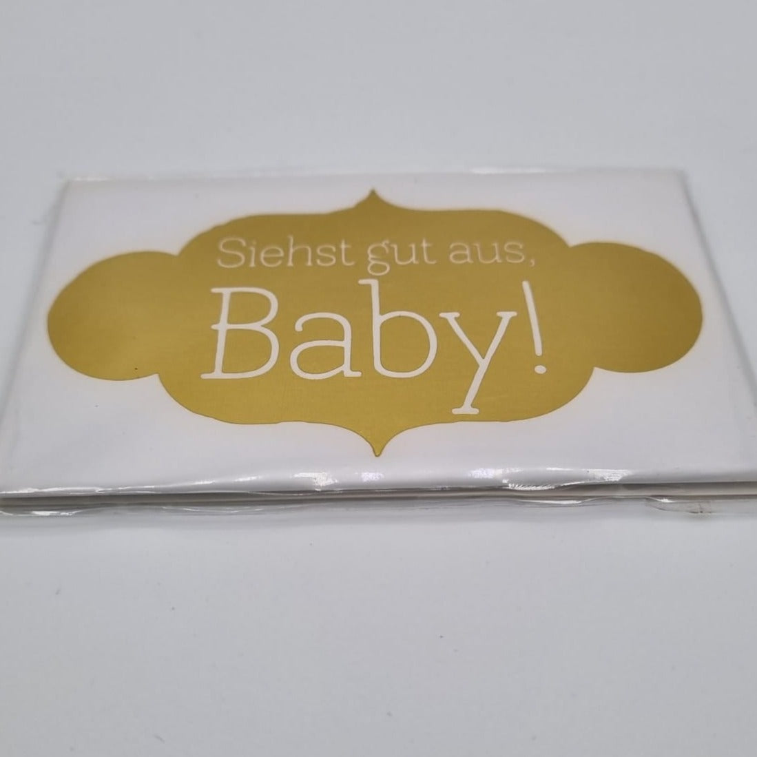 Magnet mit Goldfolie -  Siehst gut aus, Baby!