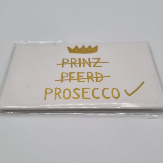 Magnet mit Goldfolie -  Prinz, Pferd, Prosecco