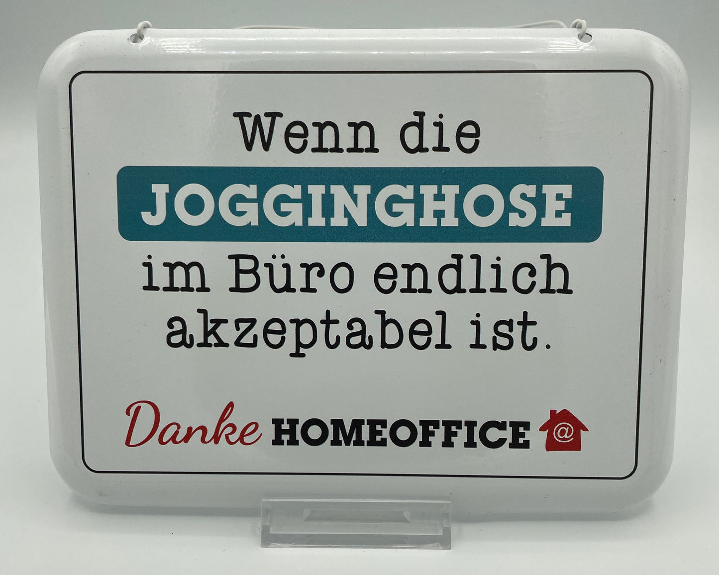 Schild - Wenn die Jogginghose…