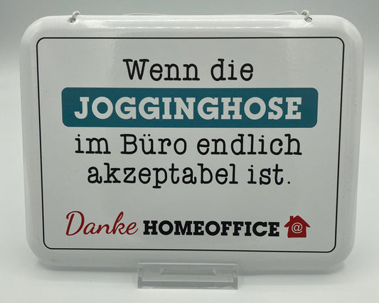 Schild - Wenn die Jogginghose…