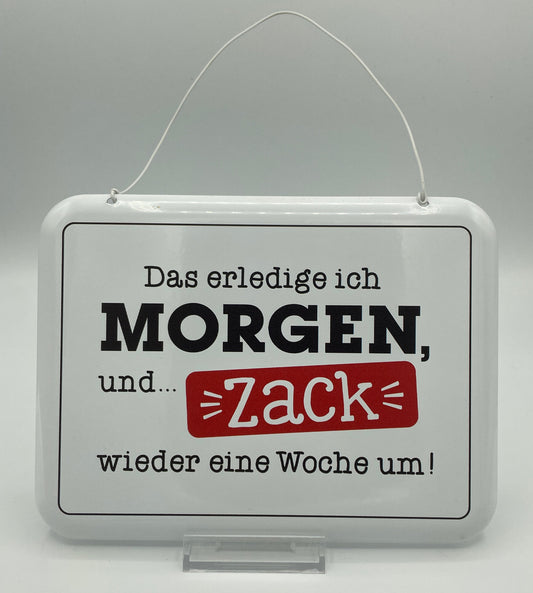 Schild - Das erledige ich morgen…