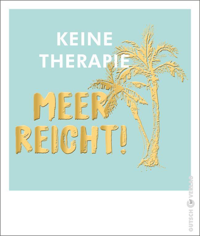 Postkarte - Keine Therapie, Meer reicht!